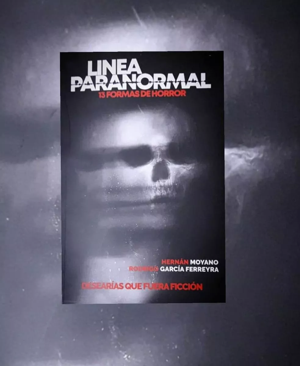 Perceptible silencio teléfono Libros: "Línea Paranormal", de Hernán Moyano y Rodrigo Garcia Ferreyra |  EscribiendoCine